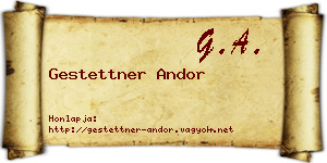Gestettner Andor névjegykártya